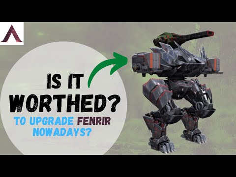 War Robots Guide 2020 - Is It Worthed To Upgrade FENRIR Nowadays?