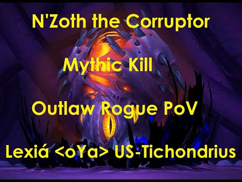 Mythic N'Zoth Kill - Outlaw Rogue PoV and Guide