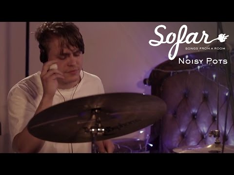 Noisy Pots - Noisy Pots - Cosmic Trip | Sofar London