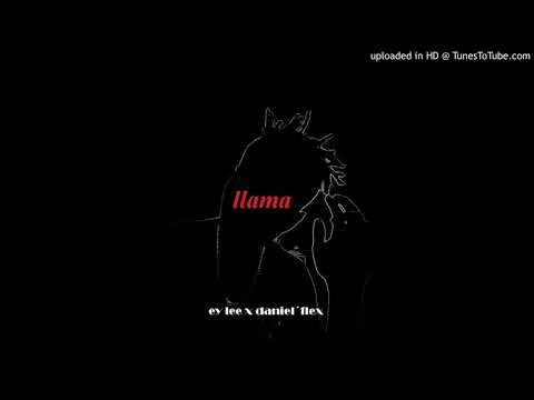 LLAMA - EY LEE ft Daniel Flex ( mambogang )