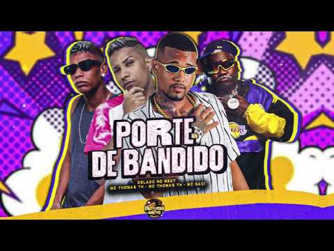 PORTE DE BANDIDO - GELADO NO BEAT,ADIDAS NG,THOMAS TH FEAT MC SACI