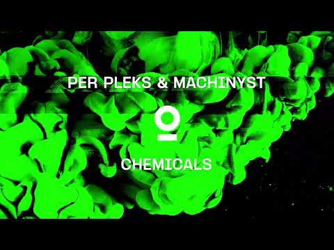 Per Pleks & MACHINYST - CHEMICALS (Official Visualizer)