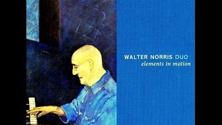 Walter Norris & Putter Smith - The Best Thing For You