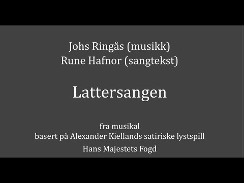 Lattersangen (musikk: Johs Ringås, tekst: Rune Hafnor)