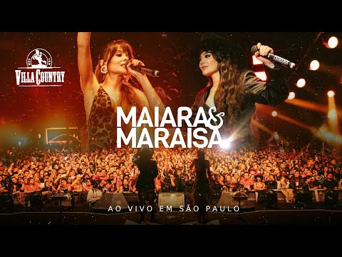Maiara e Maraisa - Ao Vivo Em São Paulo (Villa Country / 2025) (Show Completo)