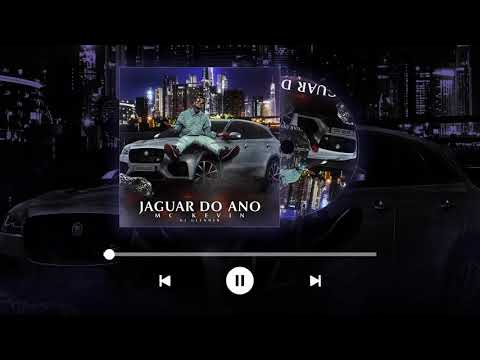 MC Kevin - Jaguar do Ano ( DJ Glenner ) Áudio Oficial.