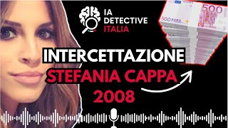 Caso Garlasco: l’intercettazione di Stefania Cappa – Carabinieri e mazzette