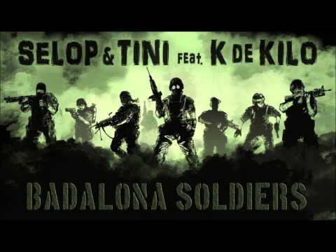 Selop & Tini con K de Kilo - Badalona Soldiers (Prod. RDS Beats)