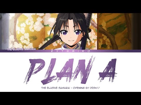 The Elusive Samurai - Opening FULL "Plan A" by DISH// (Lyrics)