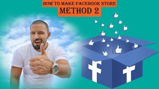 How To Make Facebook Store | How To Sell With Facebook | (METHOD 2)