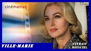Ville-Marie (Aliocha Schneider Monica Bellucci) Extrait 1 ★★ Cinémaniak ★★