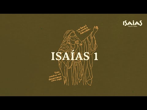 Isaías 1 - Visión de Isaías