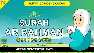 Download lagu SURAH AR RAHMAN MERDU - METODE UMMI mp3 Download lagu SURAH AR RAHMAN MERDU - METODE UMMI mp3