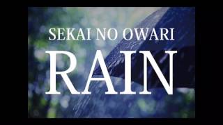 Download lagu SEKAI NO OWARI Rain mp3 Download lagu SEKAI NO OWARI Rain mp3