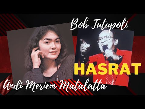 Andi Meriem Matalatta feat. Bob Tutupoli - Hasrat (with lyrics) Video Full HD