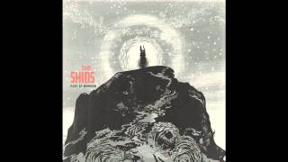 The Shins - It&#39;s Only Life