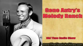 Gene Autry   Dan Furgeson Gang Song   El Rancho Grande, Old Time Radio