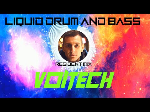 VOITECH Resident Mix - Liquid Drum And Bass Artists - H&S SPECIALS 2021