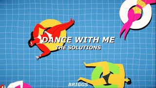THE SOLUTIONS - DANCE WITH ME▸LYRICS