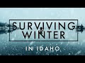 How To Survive IDAHO’S Brutal Winters //  Local Tips & Tricks