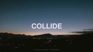 Collide