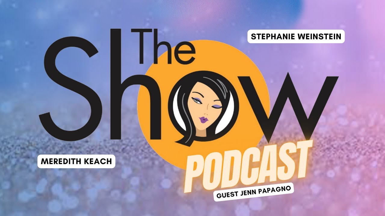 The Show With Weinstein and Keach: Jenn Papagno