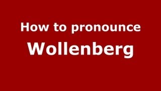 How to pronounce Wollenberg