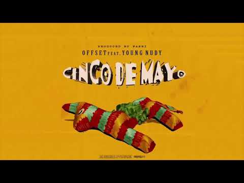 Offset “Cinco De Mayo” Feat. Young Nudy (WSHH Exclusive - Official Audio)