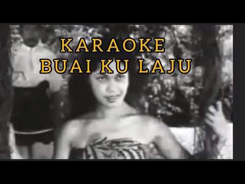 KARAOKE | BUAI KU LAJU | OST BAWANG PUTEH BAWANG MERAH  | KARAOKE