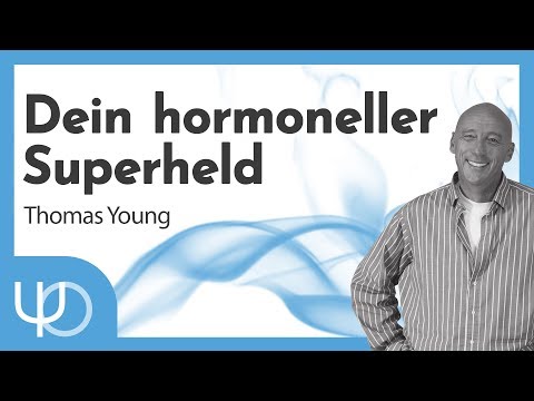 Dein hormoneller Superheld 🦸🏻‍♂️❤️ | Thomas Young (deutsch)