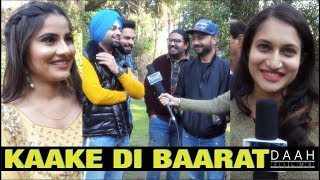 Kaake Da Viyah | Jordan Sandhu, Prabh Grewal, Bunty Bains | Interview | DAAH Films
