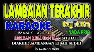 Download lagu Lambaian Terakhir Karaoke HD Imam S. Arifin [Nada Pria] mp3