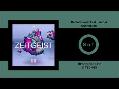 Rafael Cerato - Connection Feat. Liu Bei (Original Mix) [Melodic House & Techno] [Bar 25 Music]
