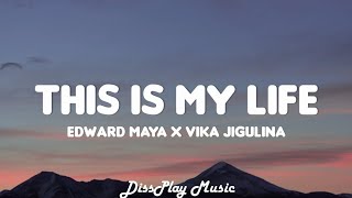 Edward Maya ft Vika Jigulina - This Is My Life (lyrics)