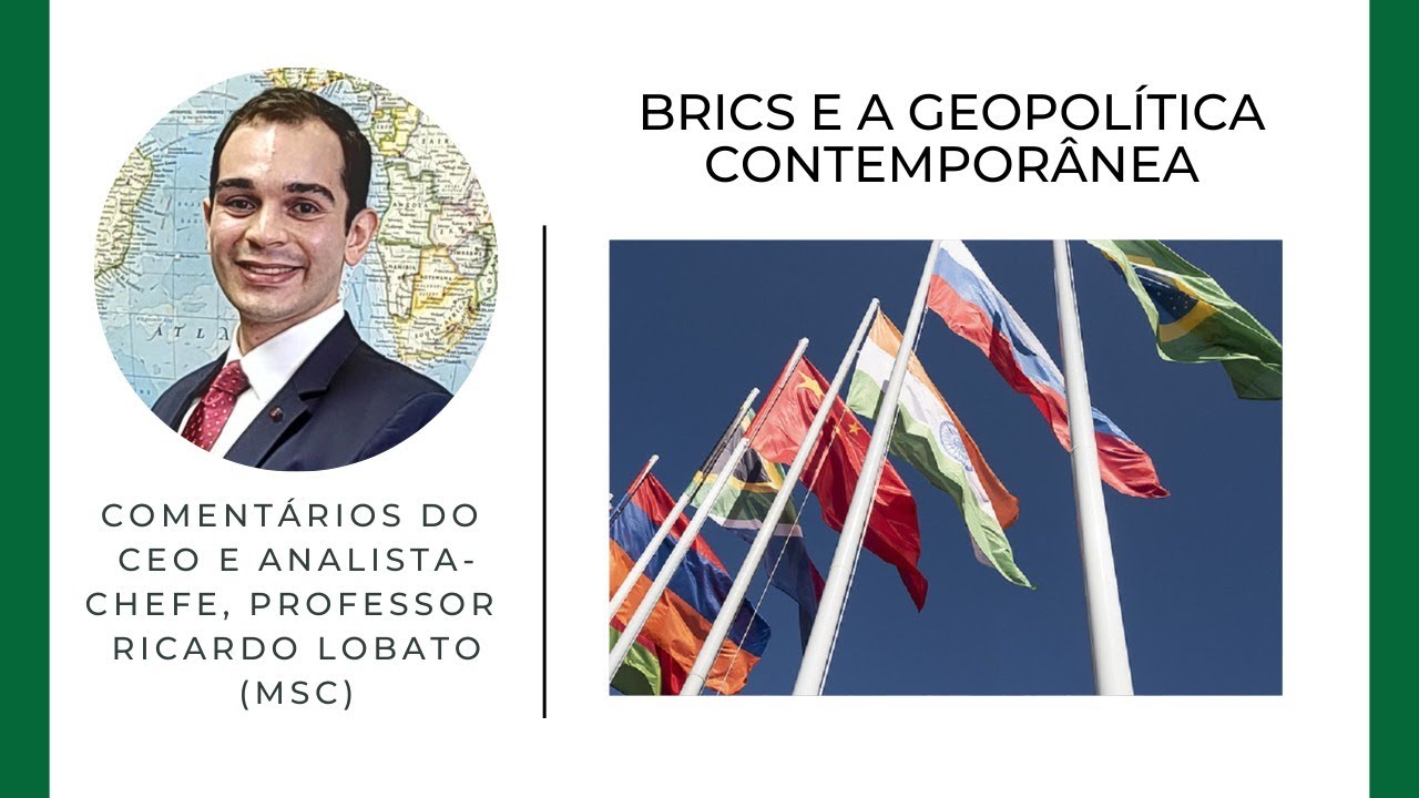 Os BRICS e a Geopolítica Contemporânea