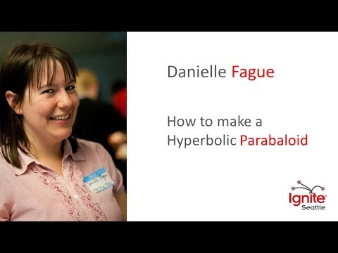 How to Make a Hyperbolic Paraboloid — Danielle Fague