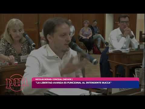 NICOLAS MORAN: "LA LIBERTAD AVANZA ES FUNCIONAL AL INTENDENTE BUCCA"