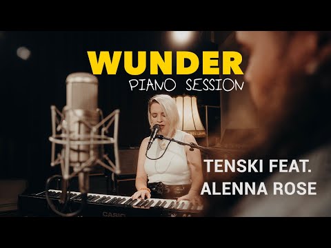 Tenski feat. Alenna Rose // LENNA - Wunder (Piano Session)