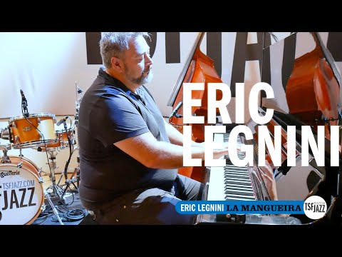 Eric Legnini "La Mangueira" en session TSFJAZZ !