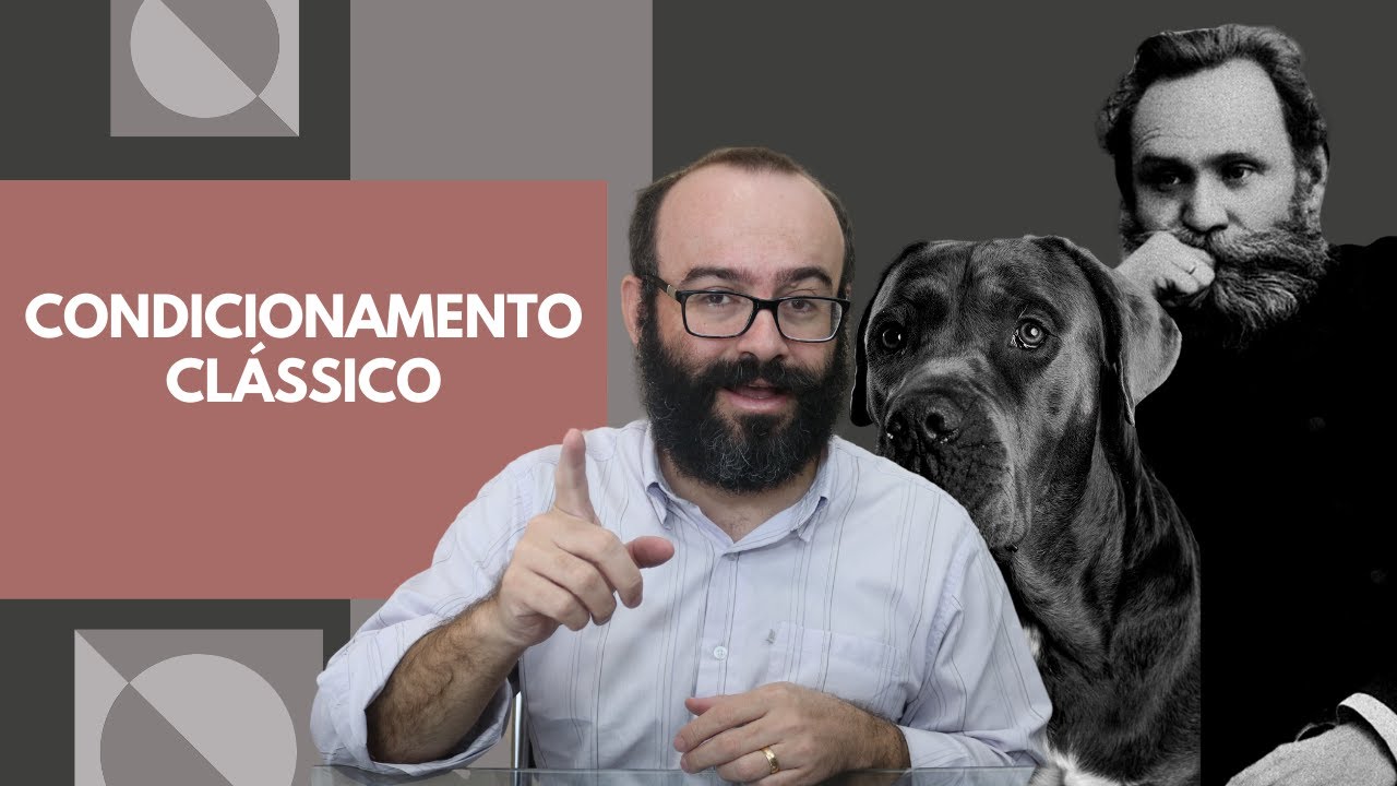 Condicionamento Clássico | Ivan Pavlov | Aprendizagem #2