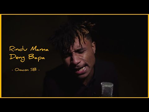 Omcon SB - Rindu Mama Deng Bapa (Music Video)
