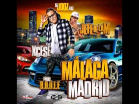 Dj Jooz ft Jefe de la M y Xcese - Malaga, Madrid