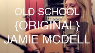 Jamie McDell - Old School