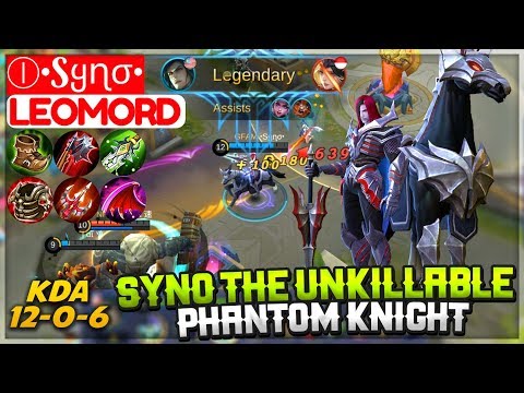 Syno The Unkillable Phantom Knight [ Syno Leomord ] Ⓘ•Sყɳσ• Leomord Mobile Legends