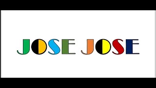 José José - Por Ti Muero + Letra