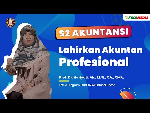 S2 Akuntansi, Lahirkan Akuntan Profesional - BINCANG UNESA Spesial Pasca