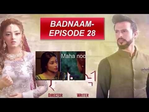 BADNAAM EPISODE 28/MAHA NOOR