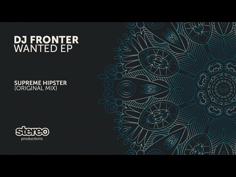 DJ Fronter - Supreme Hipster (Original Mix)
