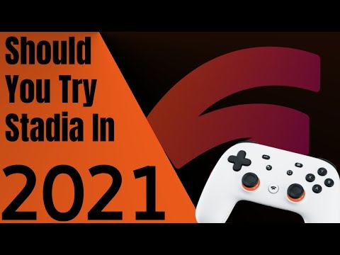 Should You Check Out Stadia In 2021?