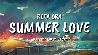 Rita Ora - Summer Love (Lyrics)